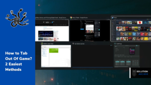 Read more about the article Mastering the Art of Alt-Tabbing Out of Games: Essential Methods Explained